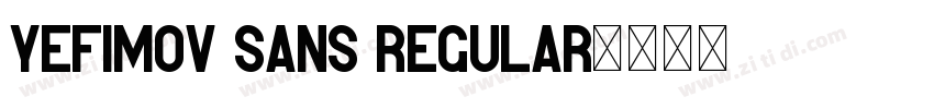Yefimov Sans Regular字体转换